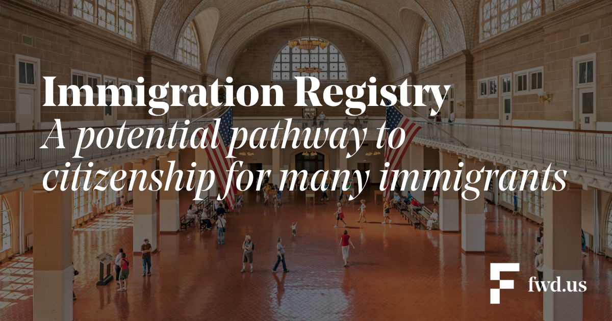 Immigration Registry Potential pathway to citizenship for immigrants